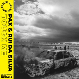 Touch Me (Pax & Rui Da Silva Version)