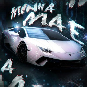 MINHA MAE - Slowed