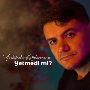 Yetmedi Mi