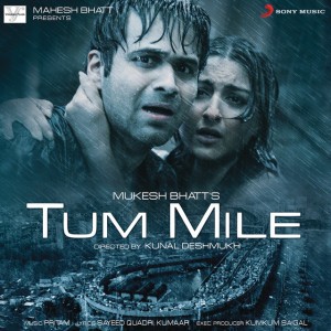 Tum Mile (From "Tum Mile") by Pritam & Neeraj Shridhar