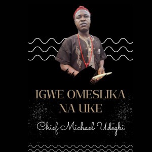 Igwe Omeslika na Uke