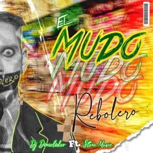 El Mudo Rebolero (feat. Dmr La Mente The Producer) [Éxitos]