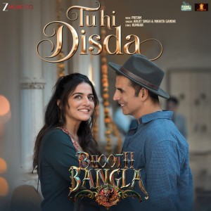 Tu Hi Disda - From "Bhooth Bangla" by Pritam & Arijit Singh & Nikhita Gandhi & Kumaar