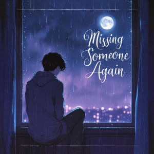 Missing Someone Again – A Heartfelt Song About Love and Longing | Emotional Ballad