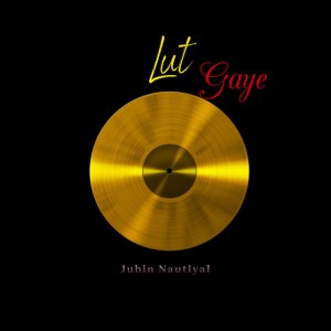 Lut Gaye (feat. Emraan Hashmi)