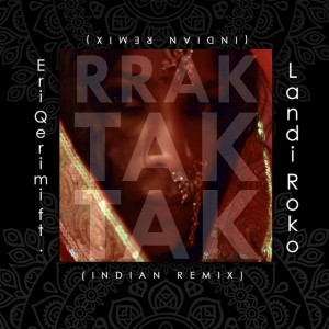 RRAK TAK TAK - INDIAN REMIX
