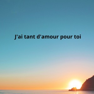 J'ai tant d'amour pour toi by Royal Band
