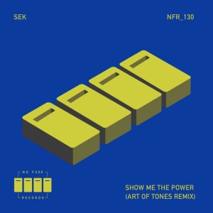Show Me The Power - Art of Tones Remix