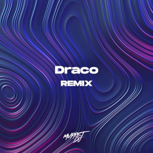 Draco - Remix