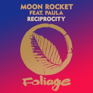 Reciprocity by Moon Rocket & Paula