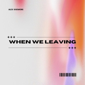 When We Leaving