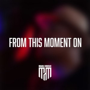 From This Moment On by Maoli