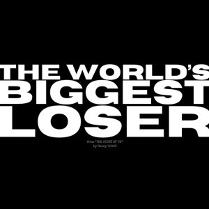 The World's Biggest Loser