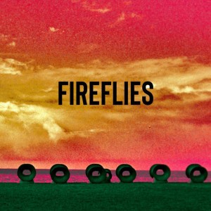 Fireflies