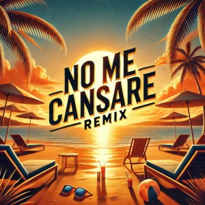 No Me Cansare - Remix
