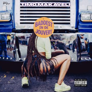 Baddest in De Jouver