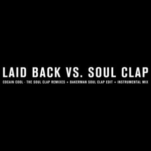 Cocaine Cool (Soul Clap Vocal Mix)