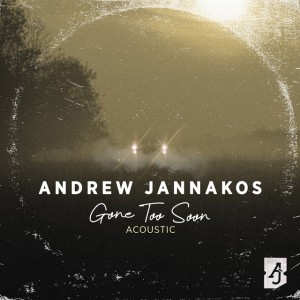 Gone Too Soon - Acoustic