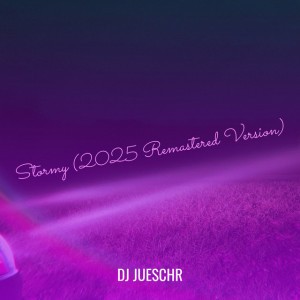 Stormy (2025 Remastered Version)