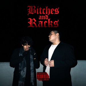Bitches and Racks