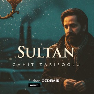 Cahit Zarifoğlu - Sultan