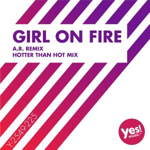 Girl On Fire (Hotter Than Hot Mix)