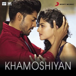 Khamoshiyan (From "Khamoshiyan") by Jeet Gannguli & Arijit Singh & Rashmi Virag