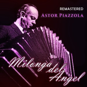 Milonga del ángel - Remastered