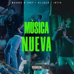 Música Nueva Ft Dj Lalo x Jøtta