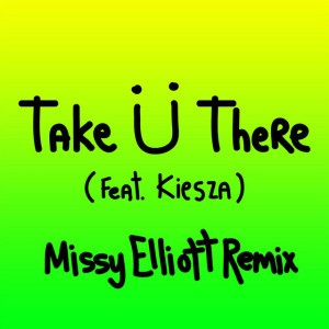 Take Ü There [Missy Elliott Remix] [Bonus Track]