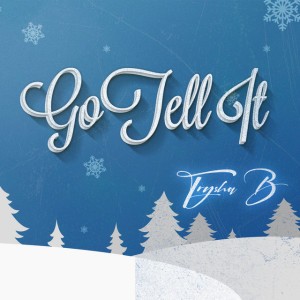 Go Tell It