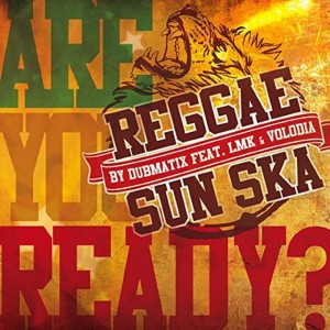 Reggae Sun Ska - Are You Ready?