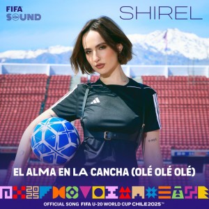 El Alma En La Cancha (Olé Olé Olé) - The Official Song of the FIFA U-20 World Cup Chile 2025