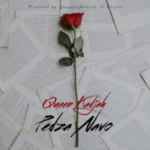 Pedza Navo by Queen Kadjah