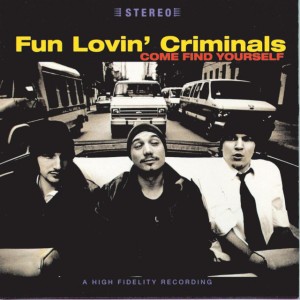 The Fun Lovin' Criminal by Fun Lovin' Criminals