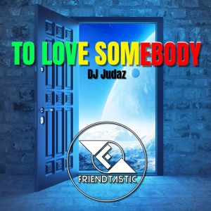 To Love Somebody - Reggae