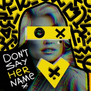 Don't say her name by Almud