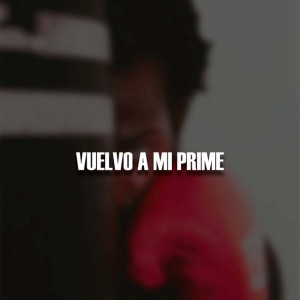 Vuelvo a Mi Prime