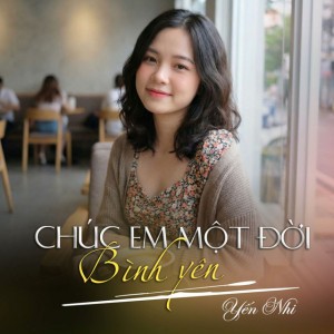 Chúc Em Một Đời Bình Yên