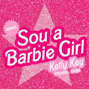 Sou a Barbie Girl - Remix 2023