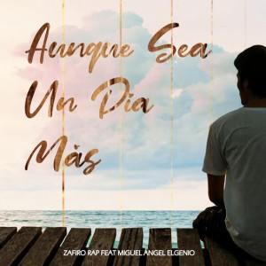 Aunque Sea un Dia Màs