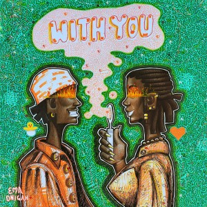 With You by Ema Onigah