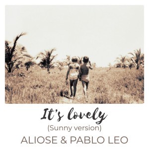 It's Lovely - Sunny Version