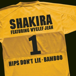 Hips Don't Lie - Bamboo (2006 FIFA World Cup mix)
