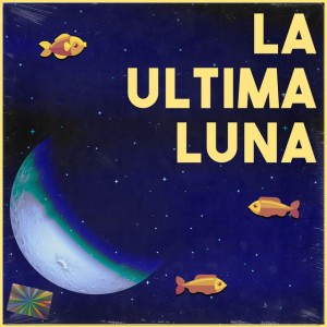 La Última Luna