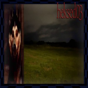 heksed03 - Super Slowed