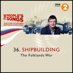 The People's Songs: Shipbuilding