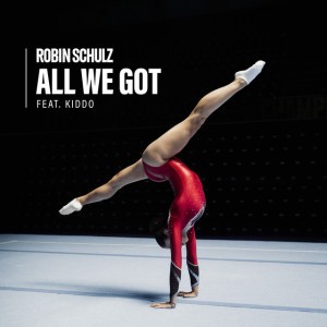 All We Got (feat. KIDDO) by Robin Schulz & KIDDO