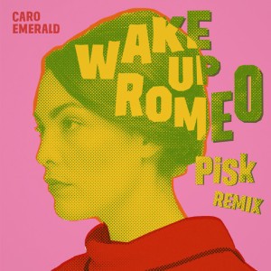 Wake Up Romeo - PiSk Remix