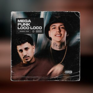 MEGA FUNK LOCO LOCO